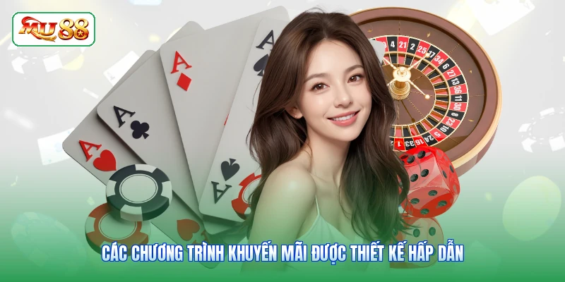Các chương trình khuyến mãi được thiết kế hấp dẫn