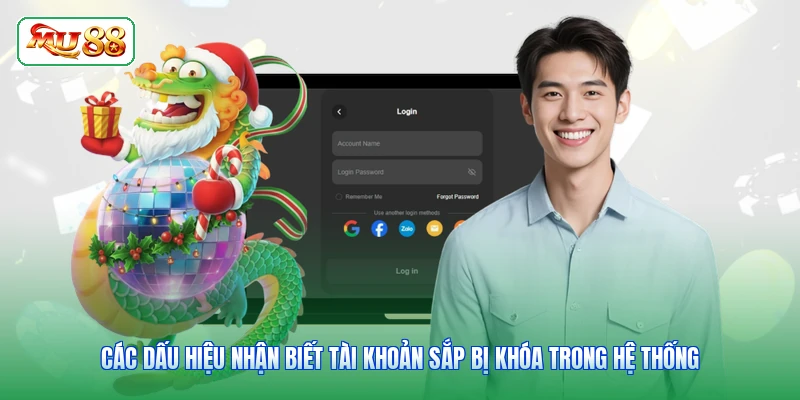 Các dấu hiệu nhận biết tài khoản sắp bị khóa trong hệ thống
