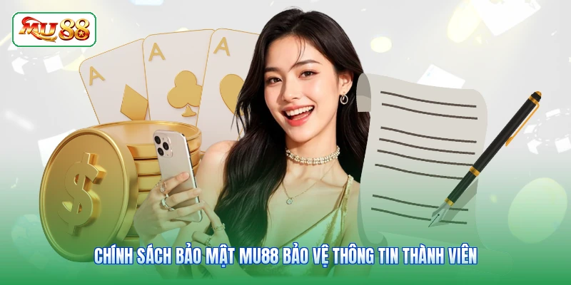 Chính sách bảo mật MU88 bảo vệ thông tin thành viên