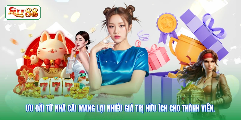 Ưu đãi từ nhà cái mang lại nhiều giá trị hữu ích cho thành viên.